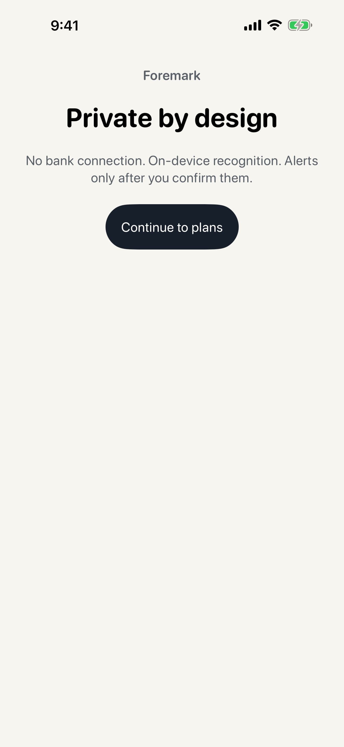 Foremark privacy screen stating that renewal details stay on the iPhone and screenshots are processed on-device.